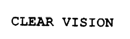 CLEAR VISION trademark