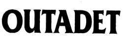 OUTADET trademark