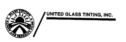 UNITED GLASS TINTING, INC. GLASS TINTING SAFETY AND SECURITY FILMS trademark