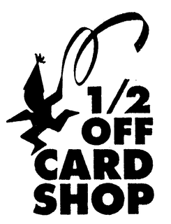 1/2 OFF CARD SHOP trademark