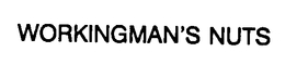 WORKINGMAN'S NUTS trademark