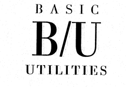 BASIC UTILITIES B/U trademark