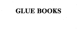 GLUE BOOKS trademark