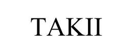 TAKII trademark