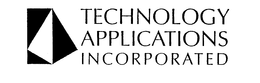 TECHNOLOGY APPLICATIONS INCORPORATED trademark