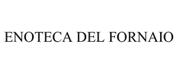 ENOTECA DEL FORNAIO trademark