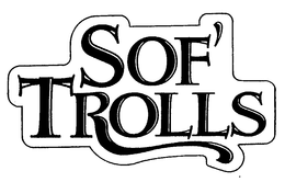 SOF' TROLLS trademark