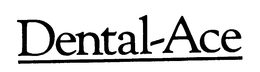 DENTAL-ACE trademark