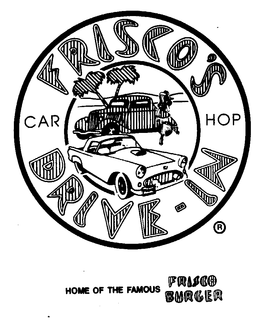 FRISCO'S CAR HOP DRIVE-IN trademark
