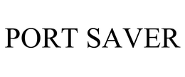 PORT SAVER trademark