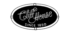 CLIFF HOUSE SINCE 1850 trademark
