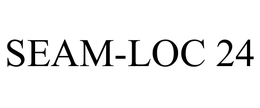 SEAM-LOC 24 trademark