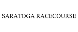 SARATOGA RACECOURSE trademark