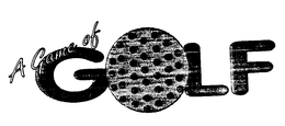 A GAME OF GOLF trademark