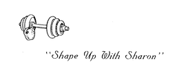 "SHAPE UP WITH SHARON" trademark