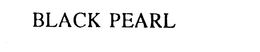 BLACK PEARL trademark