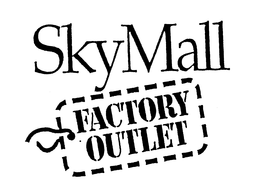 SKY MALL FACTORY OUTLET trademark