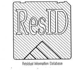 RESID RESIDUAL INFORMATION DATABASE trademark