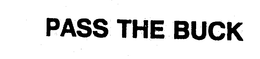 PASS THE BUCK trademark