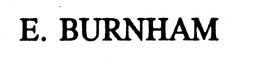 E. BURNHAM trademark