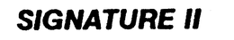 SIGNATURE II trademark