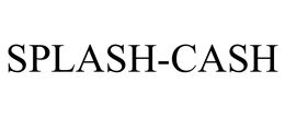 SPLASH-CASH trademark