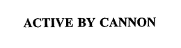 ACTIVE BY CANNON trademark
