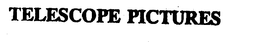 TELESCOPE PICTURES trademark