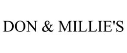 DON & MILLIE'S trademark