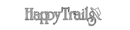 HAPPY TRAILS trademark