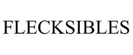 FLECKSIBLES trademark