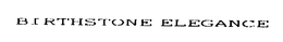 BIRTHSTONE ELEGANCE trademark