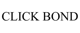 CLICK BOND trademark
