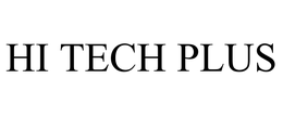 HI TECH PLUS trademark
