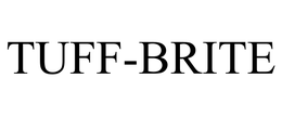 TUFF-BRITE trademark
