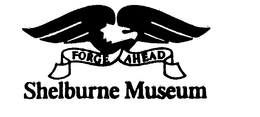 FORGE AHEAD SHELBURNE MUSEUM trademark