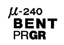 µ-240 BENT PRGR trademark