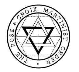 THE ROSE + CROIX MARTINIST ORDER trademark