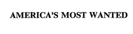 AMERICA'S MOST WANTED trademark