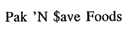 PAK 'N SAVE FOODS trademark