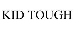 KID TOUGH trademark