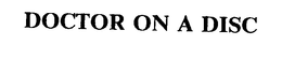DOCTOR ON A DISC trademark