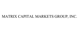 MATRIX CAPITAL MARKETS GROUP, INC. trademark
