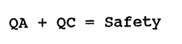 QA + QC = SAFETY trademark