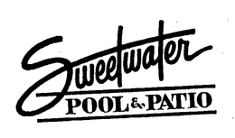 SWEETWATER POOL & PATIO trademark