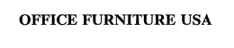 OFFICE FURNITURE USA trademark