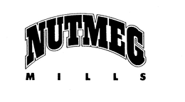 NUTMEG MILLS trademark