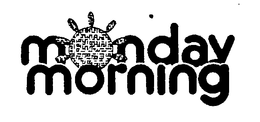 MONDAY MORNING trademark