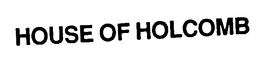 HOUSE OF HOLCOMB trademark