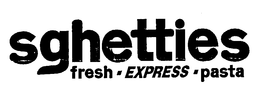 SGHETTIES FRESH-EXPRESS-PASTA trademark